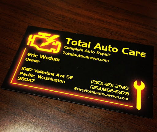 Auto Repair Shop «Total Auto Care», reviews and photos, 1087 Valentine Ave SE, Pacific, WA 98047, USA