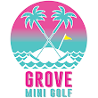 Grove Mini Golf