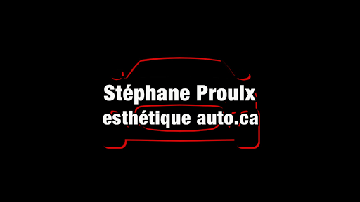 Stéphane Proulx esthétique auto
