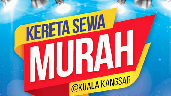 Kereta Sewa Murah Kuala Kangsar - Serendah RM40