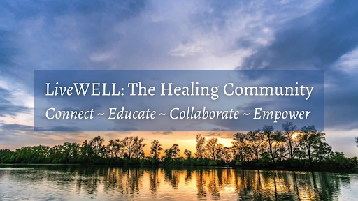 LiveWELL: The HEALing CommUNITY