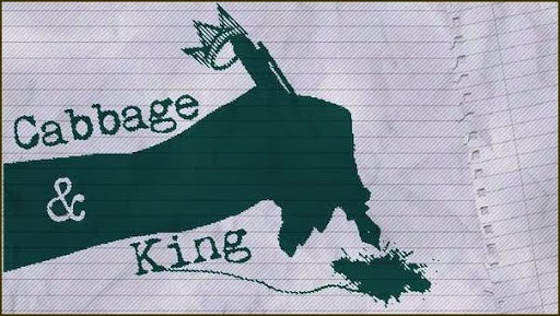 Cabbage & King