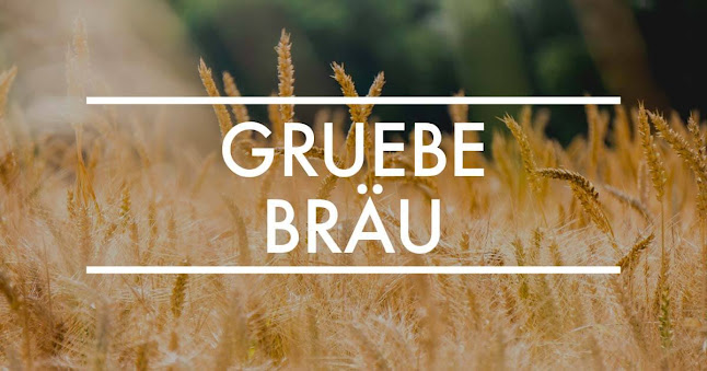 Gruebe Bräu - Reinach