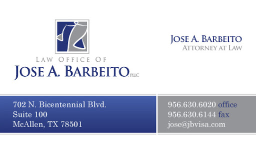 Immigration Attorney «Jose A. Barbeito - McAllen», reviews and photos