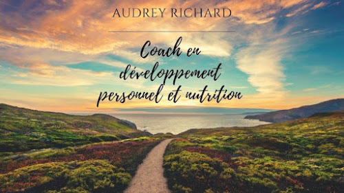 Coach de vie Audrey Richard - Coach en développement personnel & nutrition Montfavet