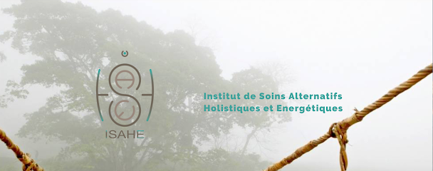 Isahe - Institut de soins Alternatifs Holistiques et Energétiques