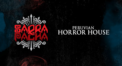 Saqra Pacha - Peruvian Horror House