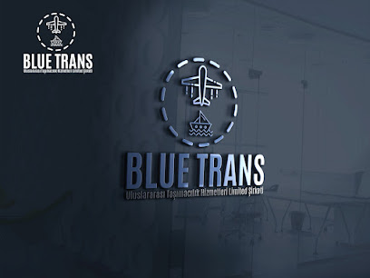 Bluetrans Uluslararası Taşımacılık Hizmetleri Ltd. Sti.