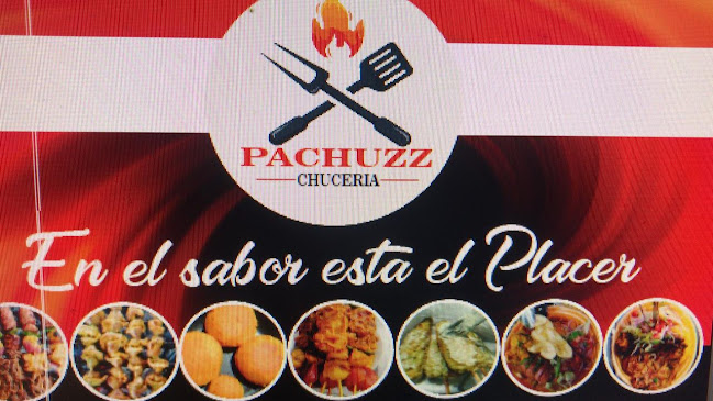 pachuzz chuceria "de Patricia Loja"