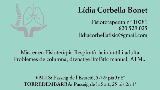 Lídia Corbella Bonet Fisioterapia Respiratoria i general Passeig de l'estacio, 5 3r, 6a, 43800 Valls, Tarragona, España