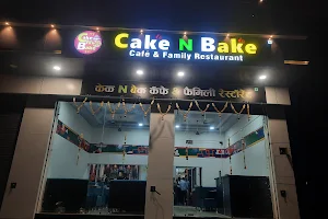 Cake N Bake Cafe&Family Resturant image