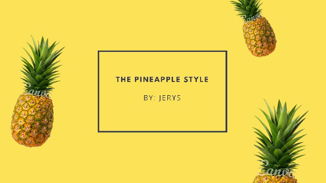 The Pineapple Style