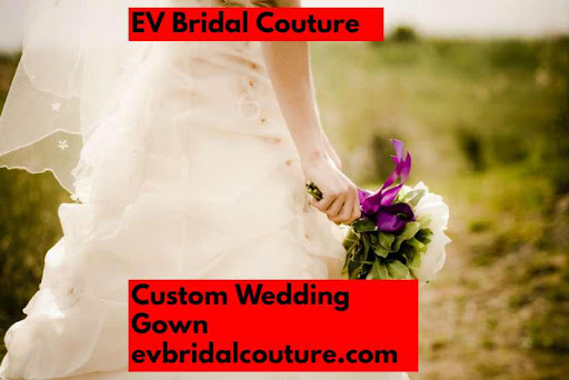 EV Bridal Couture - Custom Bridal Studio Dallas TX, Wedding Gown Alteration, Affordable Wedding Dress Alteration