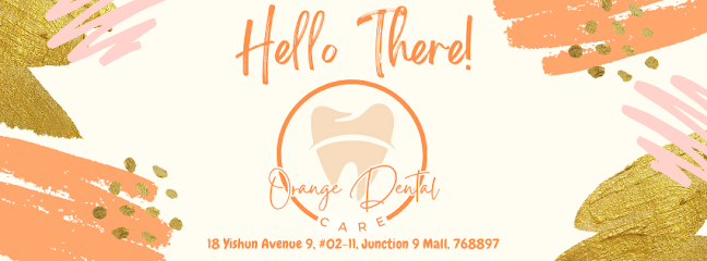 ORANGE DENTAL CARE (JUNCTION NINE MALL) - Singapore