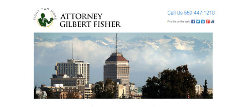 Attorney Gilbert Fisher, 758 E Bullard Ave #100, Fresno, CA 93710, Attorney