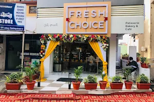 Fresh Choice - Patisserie Bakery & Cafe image