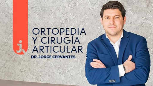 Dr. Jorge A. Cervantes Aguilar - Ortopedista