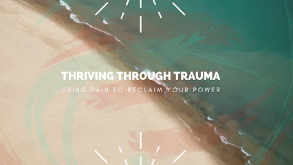 Thriving Through Trauma