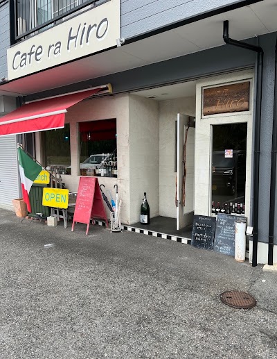 Cafe ra Hiro カフェ ラ ヒロ