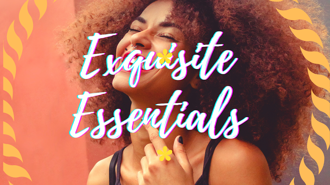 Exquisite Essentials