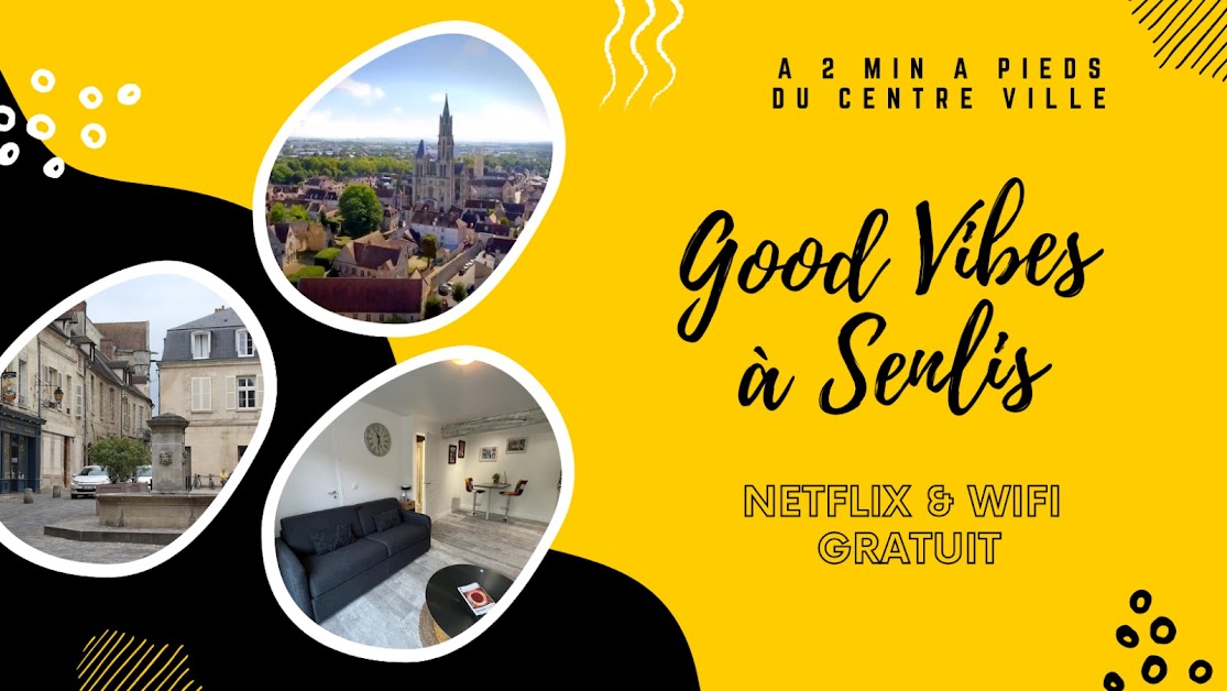 Good Vibes à Senlis à Senlis (Oise 60)