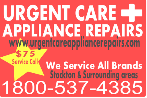 Urgent Care Appliance Repairs in Stockton, California