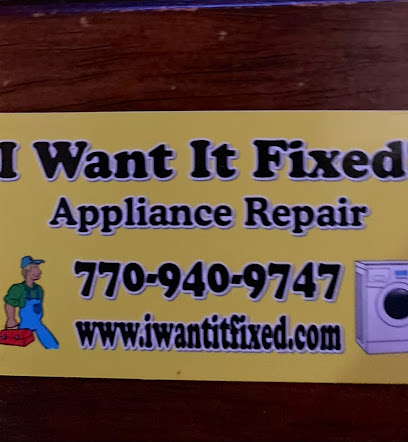 I Want It Fixed! Appliance Repair