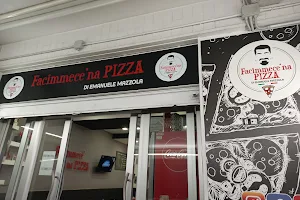 Facimmece 'Na Pizza - Pizzeria Arzano Napoli image