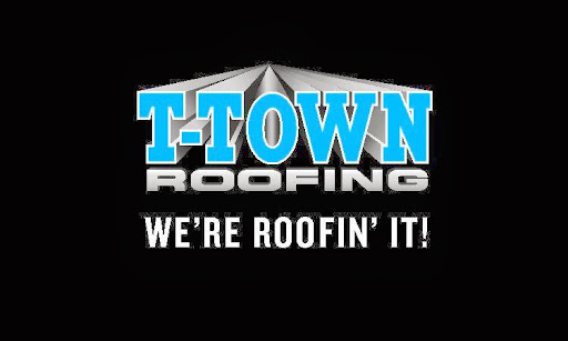 T-Town Roofing in Tulsa, Oklahoma