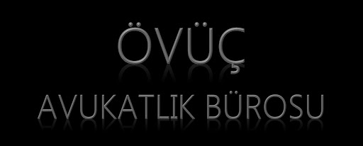 Övüç Avukatlık Ve Arabuluculuk Bürosu