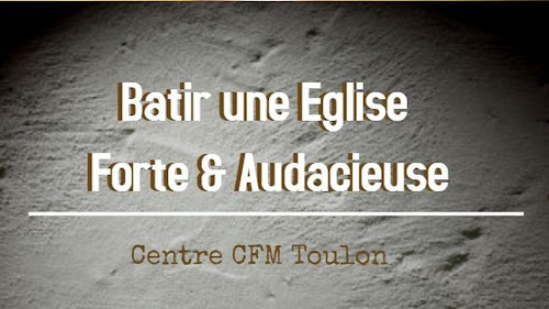 CFM Ministère à Toulon