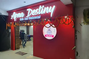 Apna Destiny Cafe and Restaurant image