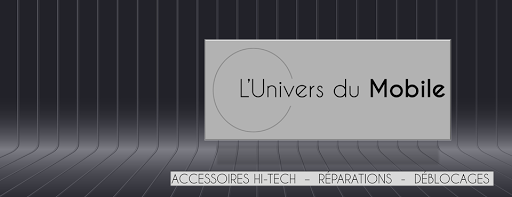 L'Univers du Mobile - Réparation et accessoire mobiles toutes marques