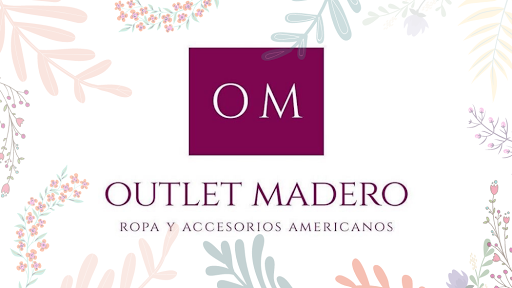 Outlet madero