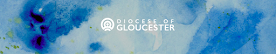 The Diocese of Gloucester