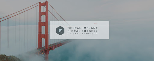 Dental Implant and Oral Surgery of San Francisco