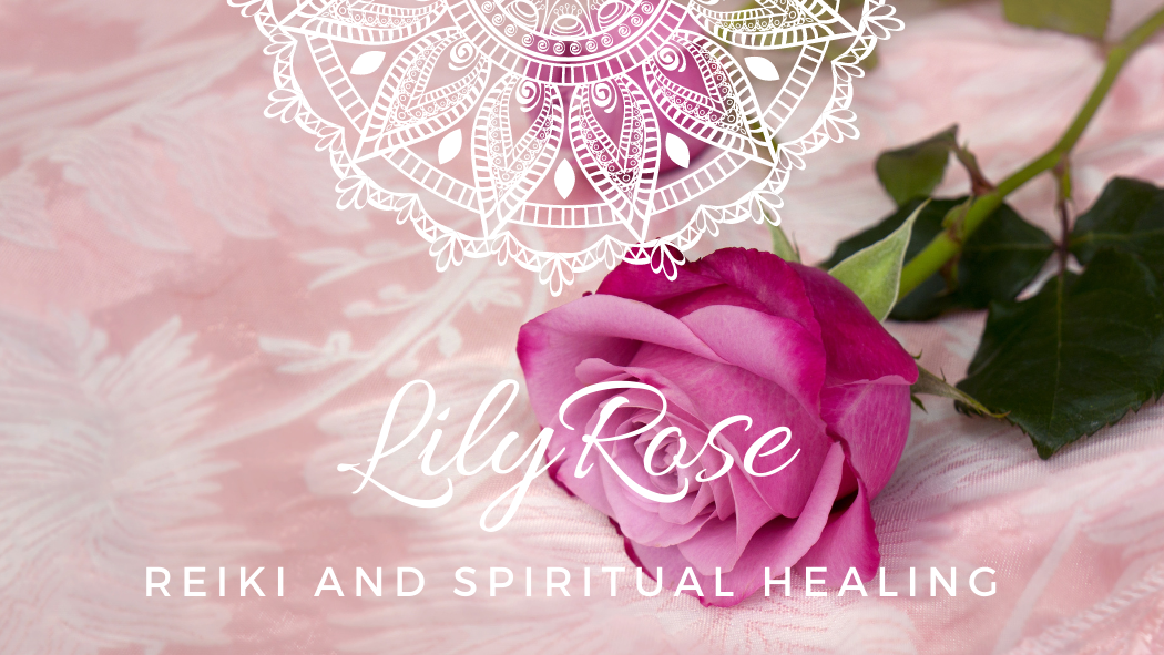 Lily Rose Reiki and Spiritual Healing