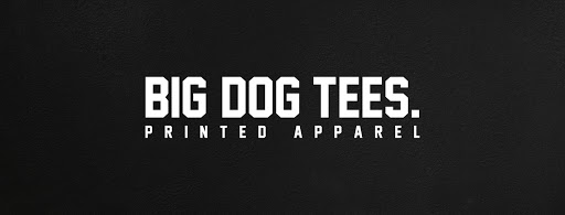 Big Dog Tees Printed Apparel