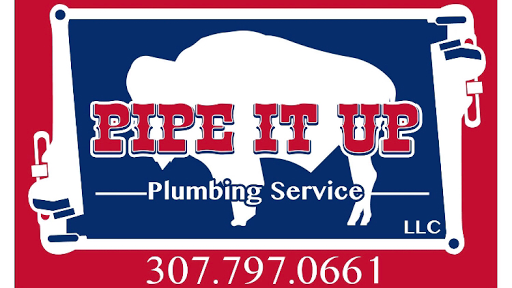 Pipe It Up Plumbing Service, LLC in Casper, Wyoming