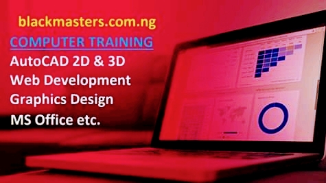 DBLACKMASTERS I.C.T EDUCATION-AutoCAD 2D & 3D Training Revit Home Computer training Graphics Design Web Development in Lagos