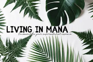 Living in Mana Reconnect to your Essence Healing image