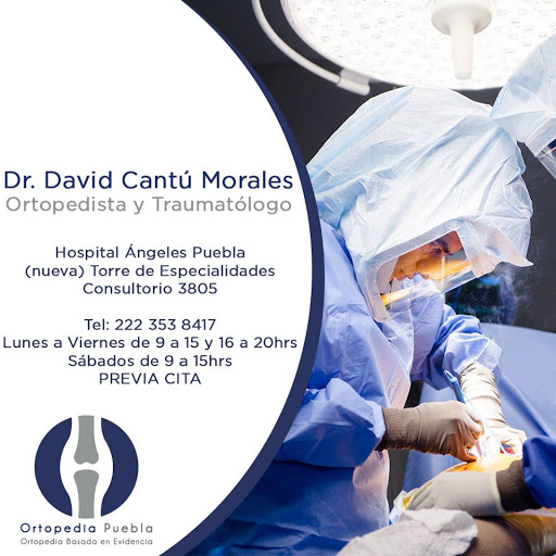 Ortopedia Puebla - Ortopedista y Traumatólogo en Puebla - Dr. David Cantú Morales