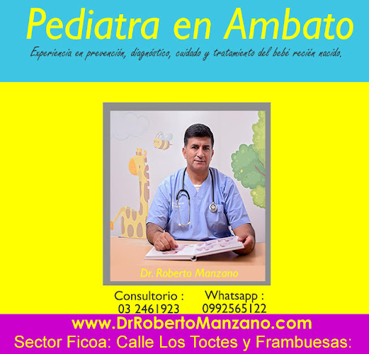 Horarios de Dr. Roberto Manzano: Pediatra en Ambato. Pediatras Recomendados en Ambato. Directorio Médico en Ambato.