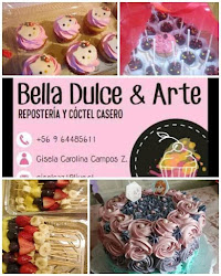 Bella Dulce & Arte. Cocteleria y reposteria