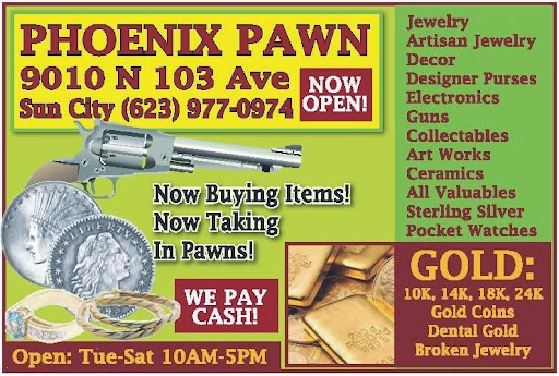 Pawn Shop «PHOENIX PAWN», reviews and photos, 9010 N 103rd Ave, Sun City, AZ 85351, USA
