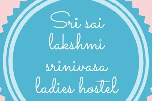 Sri Sai Lakshmi Srinivasa ladies hostel image