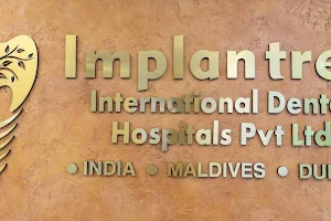 Implantree International Dental & Aesthetics Implant Hospital in Kochi image