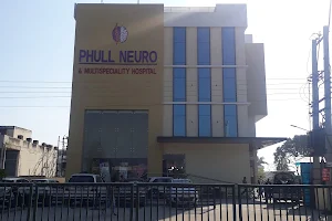 Phull Neuro And Multispeciality Hospital image