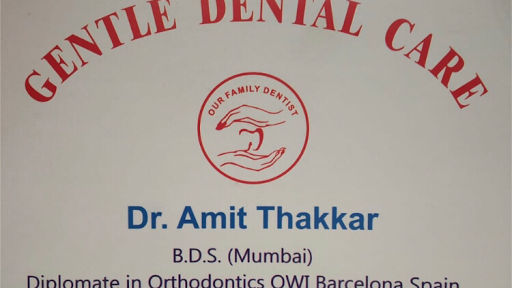 Dr Amit Thakkar's Gentle Dental Care