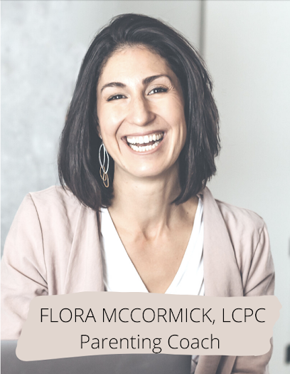 Flora McCormick, LCPC & Parenting Coach
